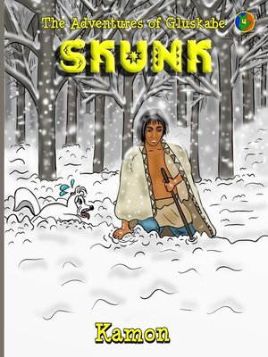 cover image of The Adventures of Gluskabe / Skunk